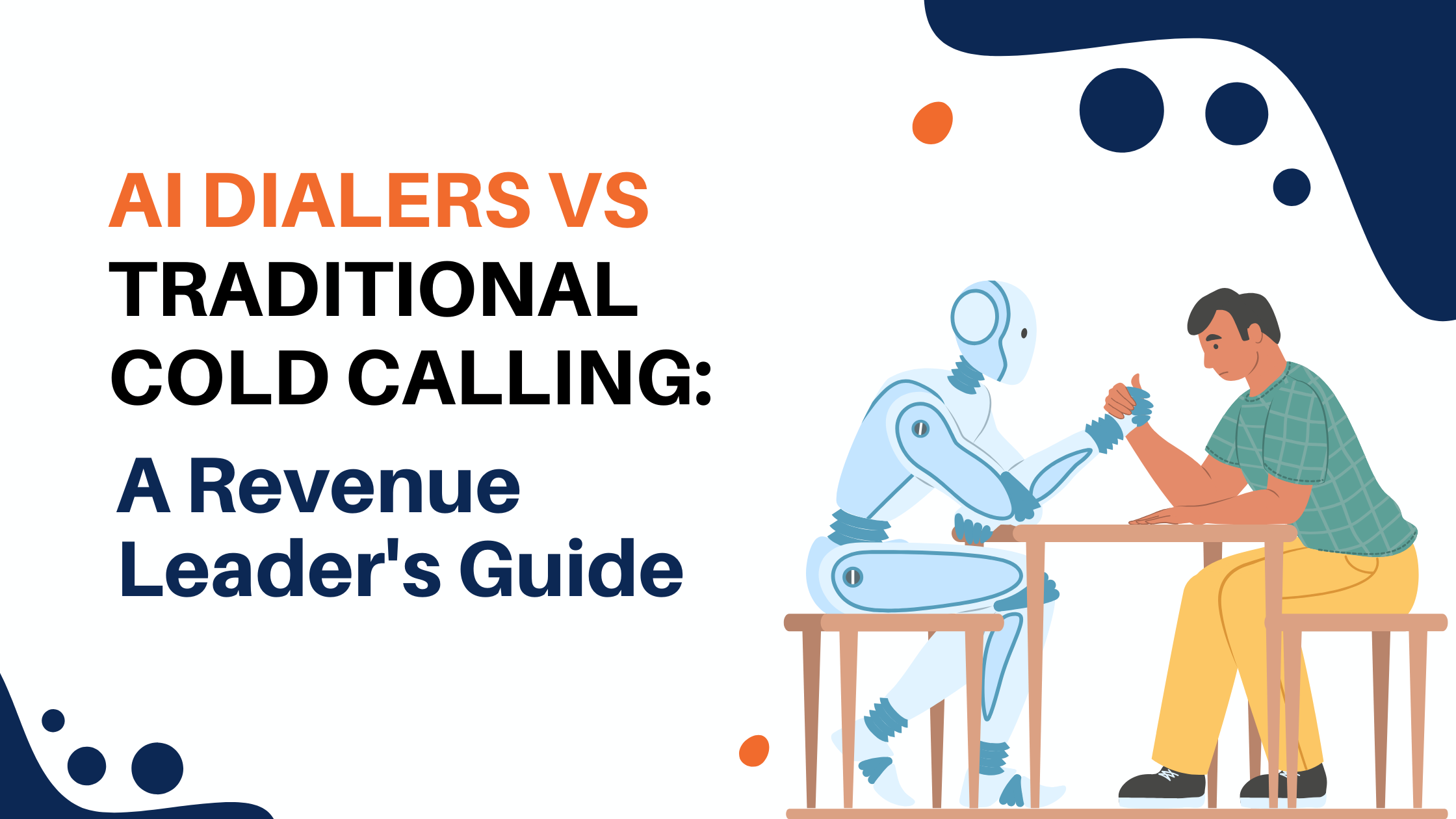 AI Dialers vs Traditional Cold Calling: A Revenue Leader's Guide