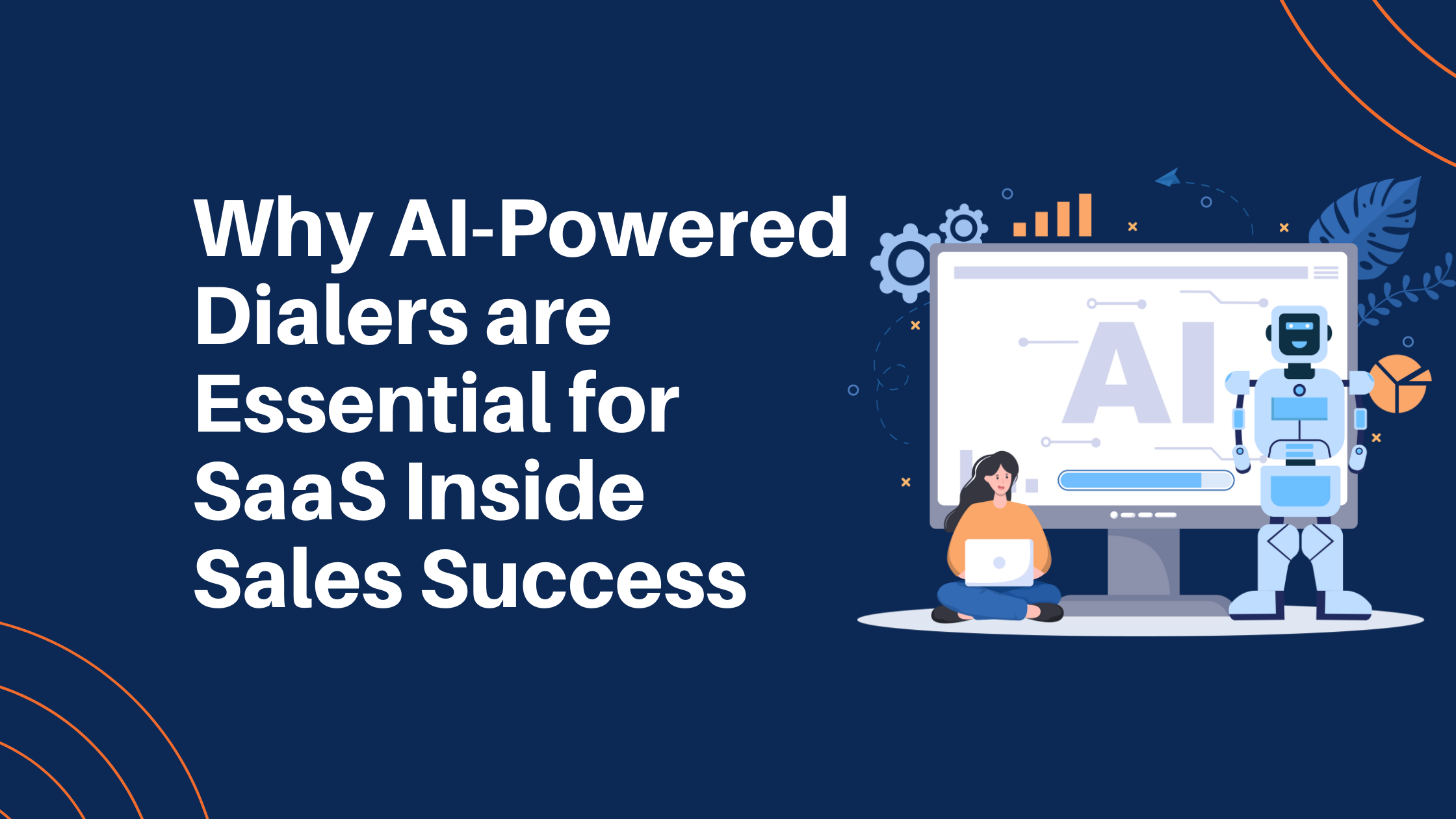 Why AI-Powered Dialers are Essential for SaaS Inside Sales Success