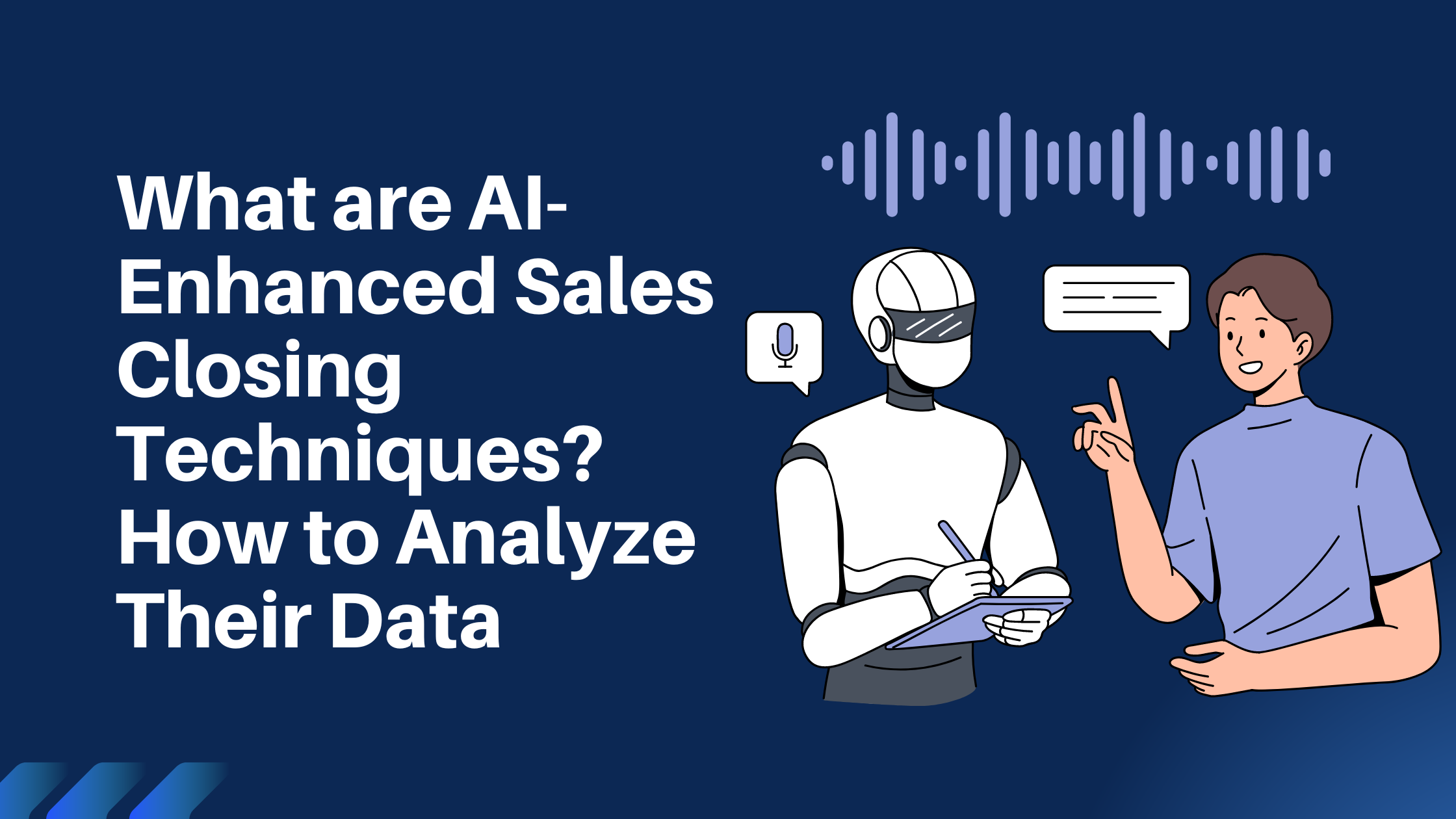 What are AI-Enhanced Sales Closing Techniques? How to Analyze Their Data