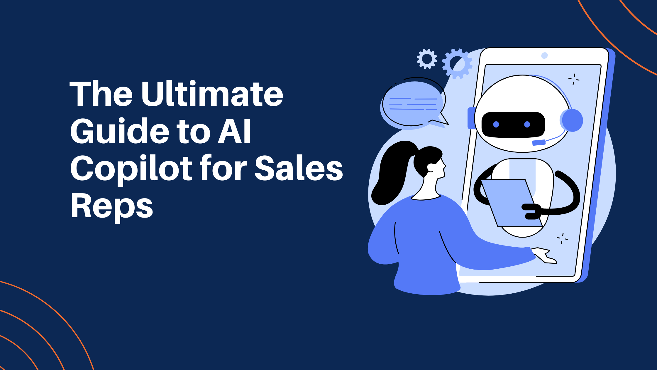 The Ultimate Guide to AI Copilot for Sales Reps: Boosting Productivity & Sales Performance