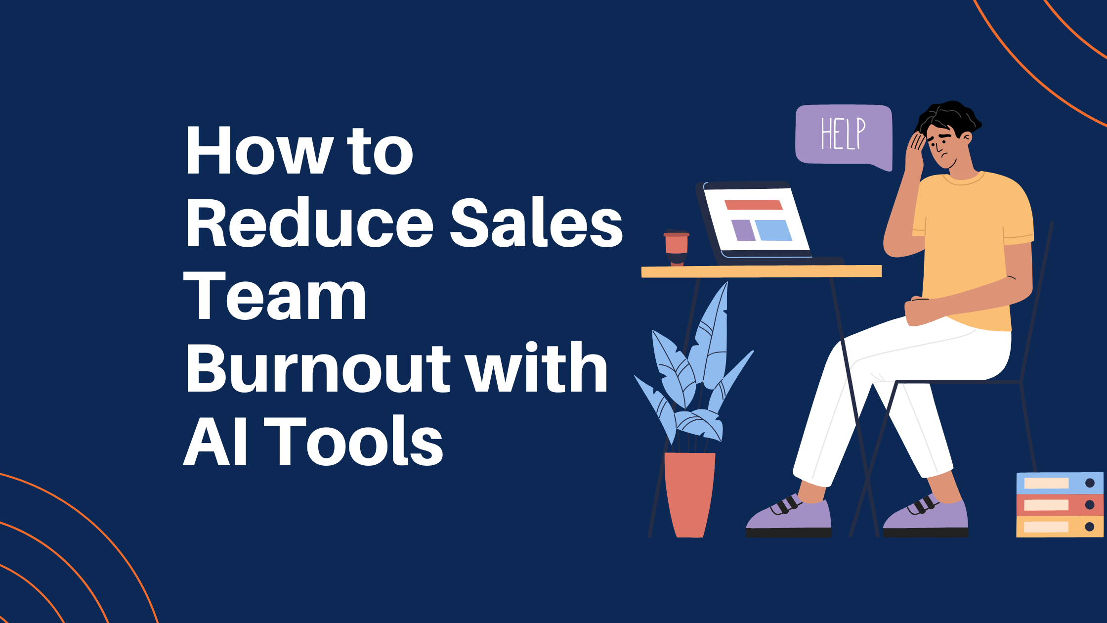 How to Reduce Sales Team Burnout with AI Tools