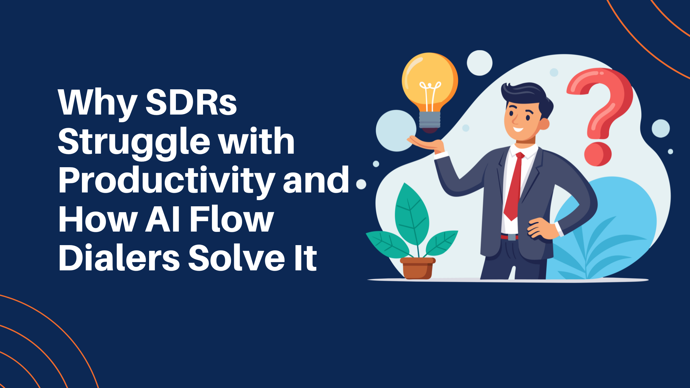 Why SDRs Struggle with Productivity and How AI Flow Dialers Solve It