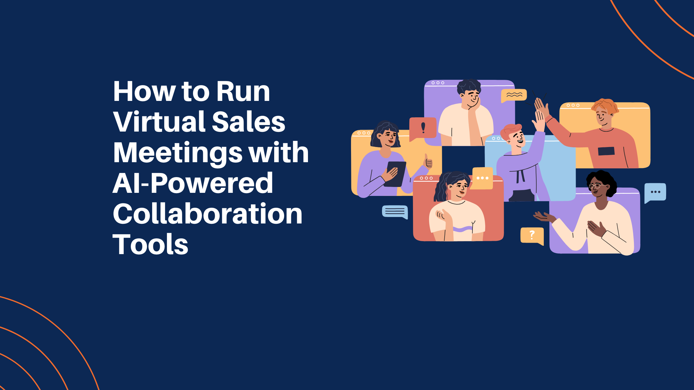 How to Run Virtual Sales Meetings with AI-Powered Collaboration Tools